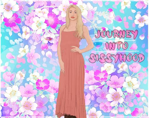 Journey Into Sissyhood .